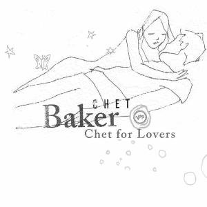 BAKER CHET For Lovers