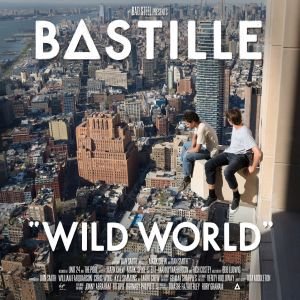 BASTILLE,WILD WORLD 2016