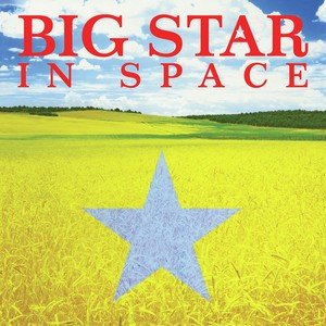 BIG STAR,IN SPACE (LP) 2005