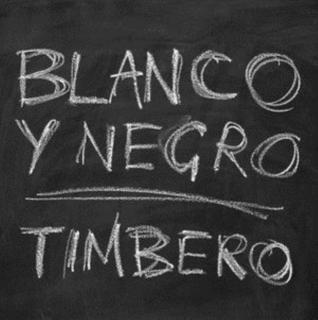 BLANCO Y NEGRO Timbero