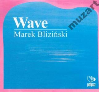 BLIZIŃSKI MAREK Wave