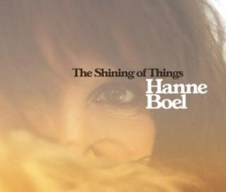 BOEL HANNE The Shining Of Things