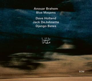 BRAHEM ANOUAR Blue Maqams