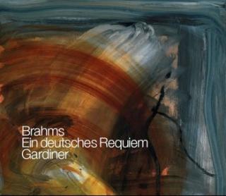 BRAHMS Ein deutsches Requiem GARDINER