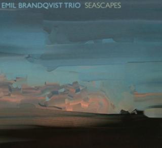 BRANDQVIST EMIL TRIO Seascapes