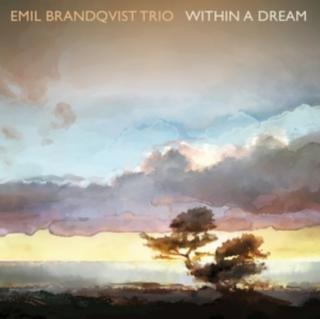 BRANDQVIST EMIL TRIO Within A Dream