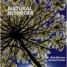 BROWN ROB DANIEL LEVIN NATURAL DISORDER