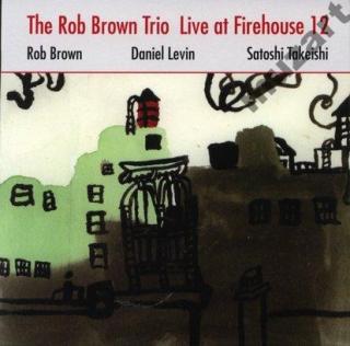 BROWN ROB TRIO Live at Firehouse 12