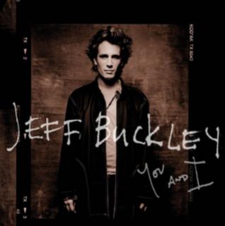 BUCKLEY JEFF You And I