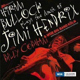 BULLOCK HIRAM Plays The Music Of Jimi Hendrix
