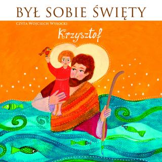 BYŁ SOBIE ŚWIĘTY,KRZYSZTOF