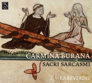 Carmina Burana LA REVERDIE Sacri Sarcasmi