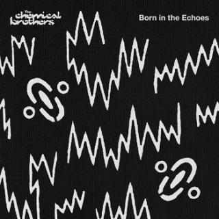 CHEMICAL BROTHERS THE,BORN IN THE ECHOES  2015