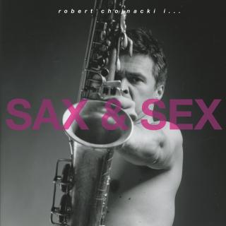 CHOJNACKI ROBERT,SAX  SEX  2019