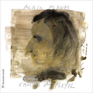 CHOPIN CHEZ PLEYEL  ALAIN PLANES