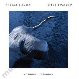 CLAUSEN THOMAS SWALLOW STEVE Morning Dreaming