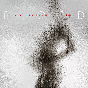 COLLECTIVE SOUL,BLOOD (LP) 2019