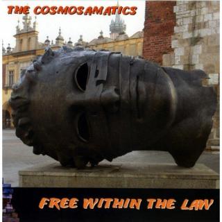 COSMOSAMATICS Free Within The Law