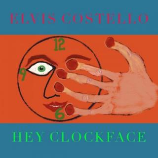 COSTELLO ELVIS,HEY CLOCKFACE (LP) 2020