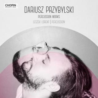 Dariusz Przybylski. Percussion Works