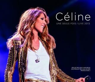 DION CELINE Une Seule Fois / Live 2013 2CD+DVD