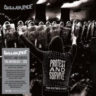 DISCHARGE,PROTEST AND SURVIVE : THE ANTHOLOGY (2CD) 1992