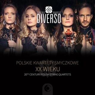 DIVERSO STRING QUARTET Polskie Kwartety Smyczkowe XX wieku