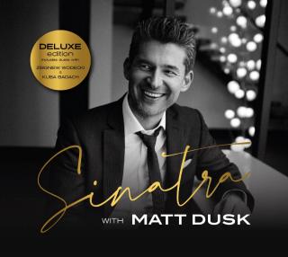 DUSK MATT,SINATRA WITH MATT DUSK (DELUXE) (DG)  2020