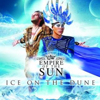 EMPIRE OF THE SUN,ICE ON THE DUNE (PL)   2013