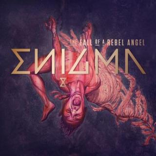 ENIGMA The Fall Of A Rebel Angel