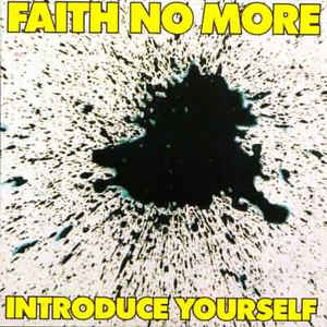 FAITH NO MORE,INTRODUCE YOURSELF  1987