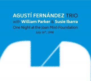 FERNANDEZ AUGUSTI TRIO One Night At The Joan Miró Foundation