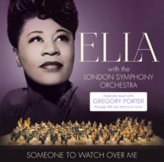 FITZGERALD ELLA,SOMEONE TO WATCH OVER ME (WITH LONDON SYMPHONY ORCHESTRA) 2017