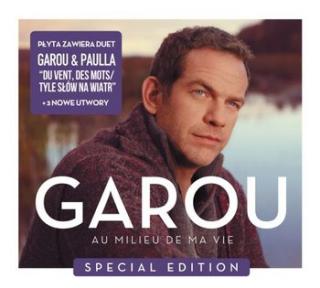 GAROU,AU MILIEU DE MA VIE (LTD DG)  2013