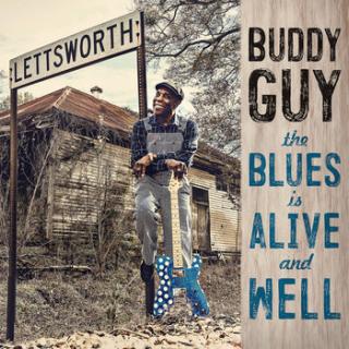 GUY BUDDY The Blues Is Alive And Well
