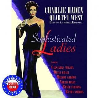 HADEN CHARLIE QUARTET WEST,SOPHISICATED LADIES  2010