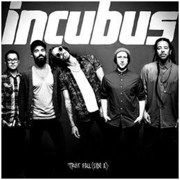 INCUBUS Trust Fall (Side A) 2015 Nowość