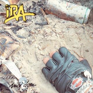 IRA,MÓJ DOM (LP) 1991