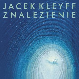 KLEYFF JACEK,ZNALEZIENIE 2013
