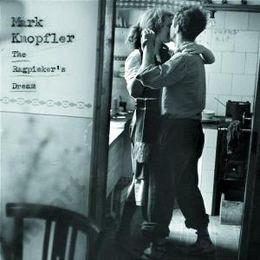 KNOPFLER MARK,THE RAGPICKERS DREAM   2002