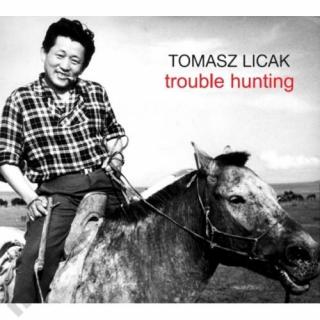 LICAK TOMASZ Trouble Hunting