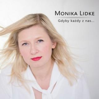 LIDKE MONIKA Gdyby każdy z nas