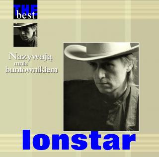 LONSTAR,BEST OF - NAZYWAJĄ MNIE BUNTOWNIKIEM