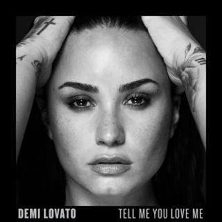 LOVATO DEMI,TELL ME YOU LOVE ME  2017