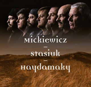 MICKIEWICZ / STASIUK / HAYDAMAKY,MICKIEWICZ / STASIUK / HAYDAMAKY (CD+KSIĄŻKA)   2018