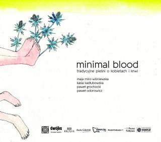 MIRO-WIŚNIEWSKA MAJA Minimal Blood: Tradycyjne pieśni o kobietach i krwi