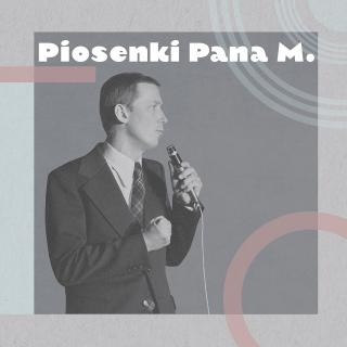 MŁYNARSKI WOJCIECH,PIOSENKI PANA M. (3CD) 2017