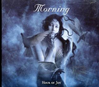 MORNING,HOUR OF JOY (DG) 2005