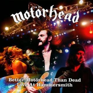 MOTORHEAD Better Motorhead Than Dead: Live at Hammersmith 4LP