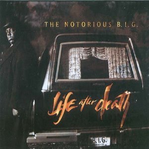 NOTORIOUS BIG Life After Death